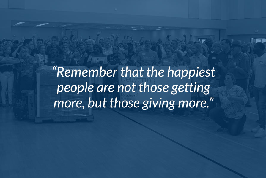Remember that the happiest people are not those getting more, but those giving more.
